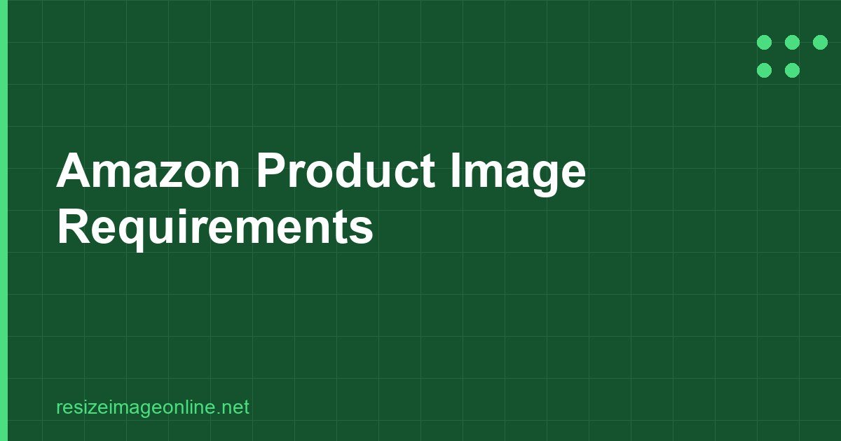 Amazon Product Image Requirements