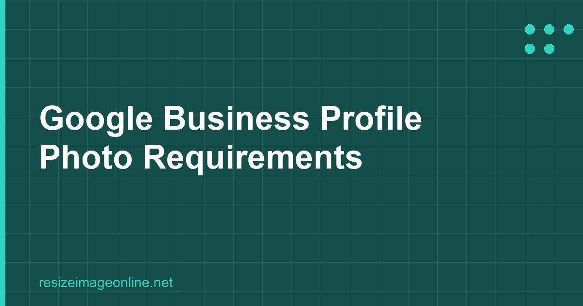 Google My Business Photo Requirements