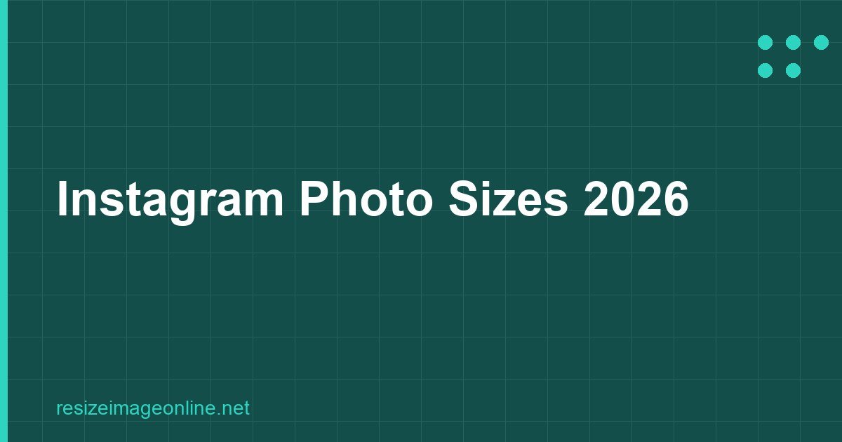 Instagram photo size dimensions for feed stories and profile 2026