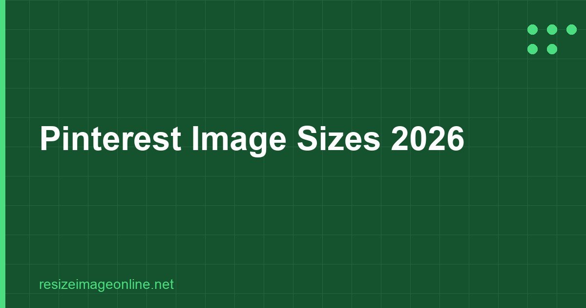 Pinterest Image Sizes 2026