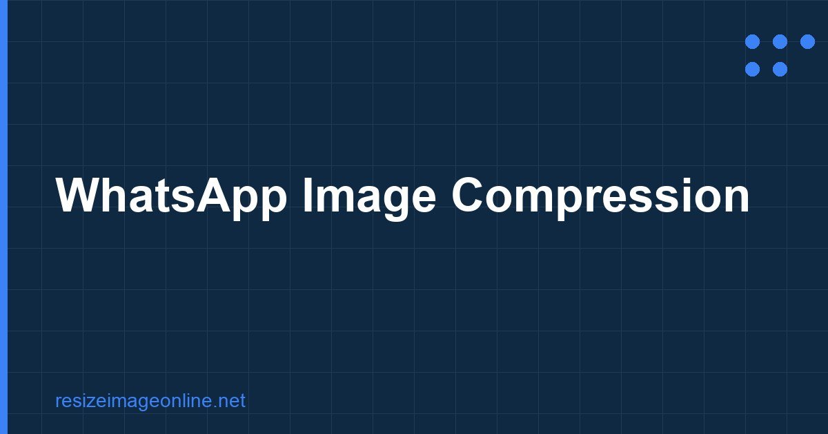 Whatsapp Image Compression
